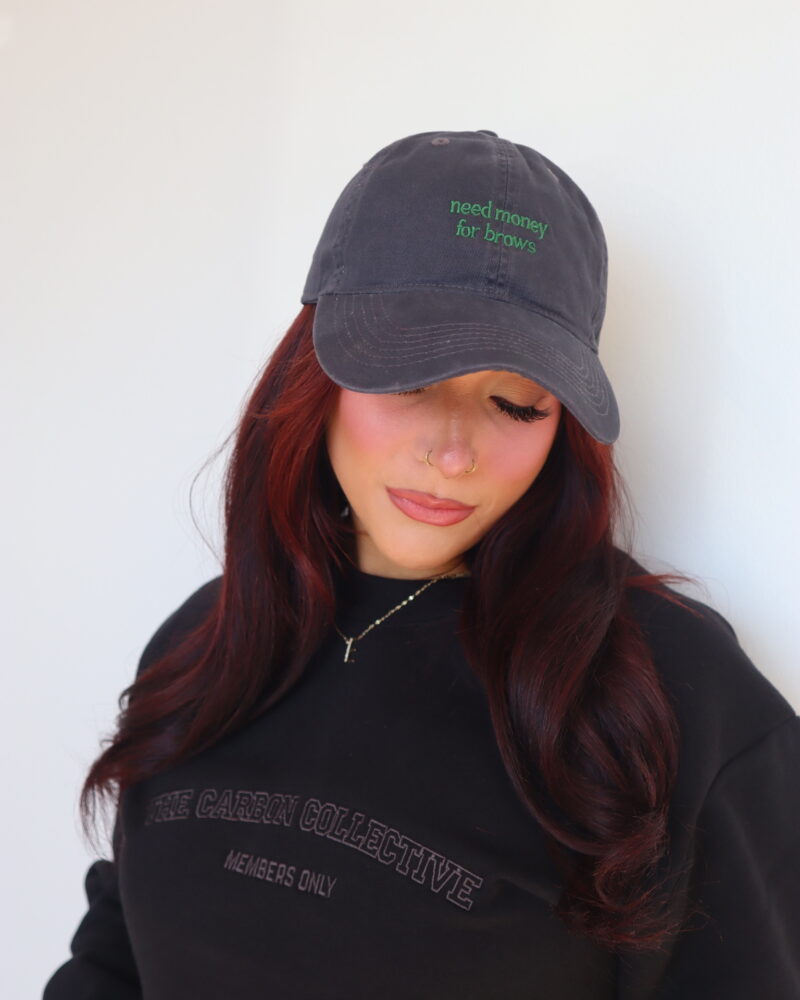 Need Money for Brows Hat – Black